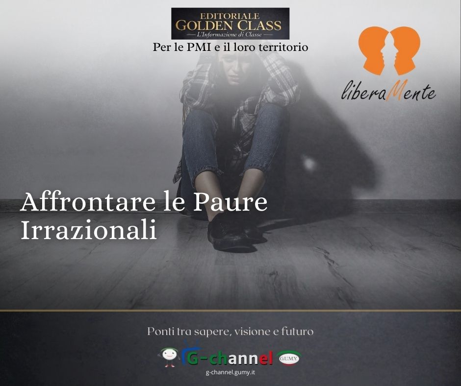 Affrontare le Paure Irrazionali 